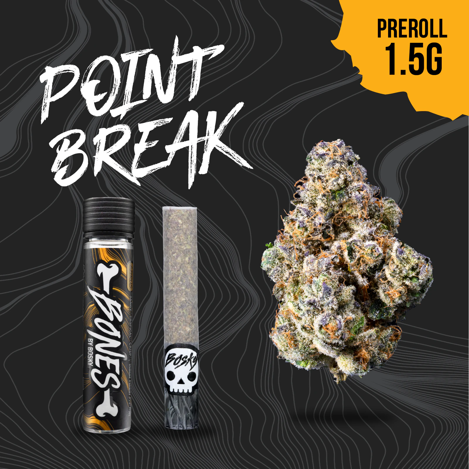Bosky genetics - BONES | POINT BREAK | 1.5G | SATIVA Main Image